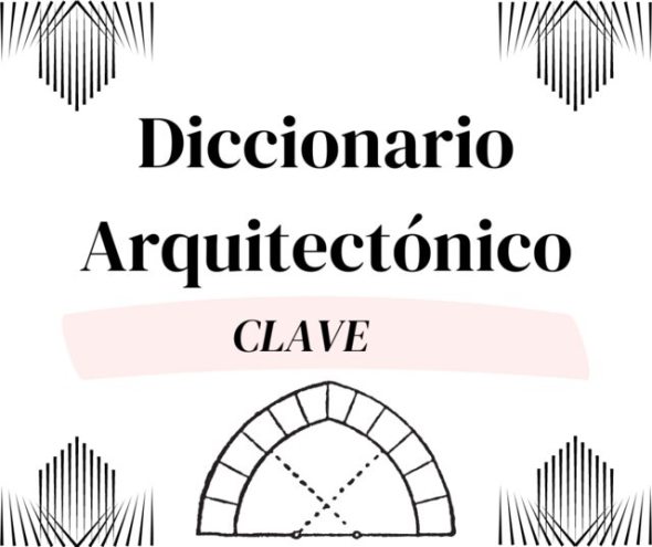 Diccionario arquitectnico: CLAVE
